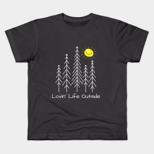 Lovin' Life Outside (white) Kids T-Shirt